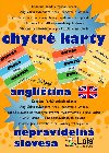 Chytr karty - Anglitina nepravideln slovesa - Chytr Lola