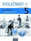 lovk a jeho svt - Spolenost 5 pro Z - pracovn seit - Jana Star; Michaela Dvokov; Zdenk Strak