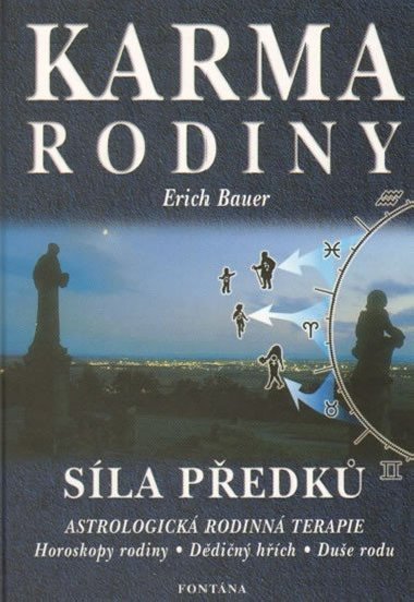Karma rodiny - Sla pedk - Erich Bauer