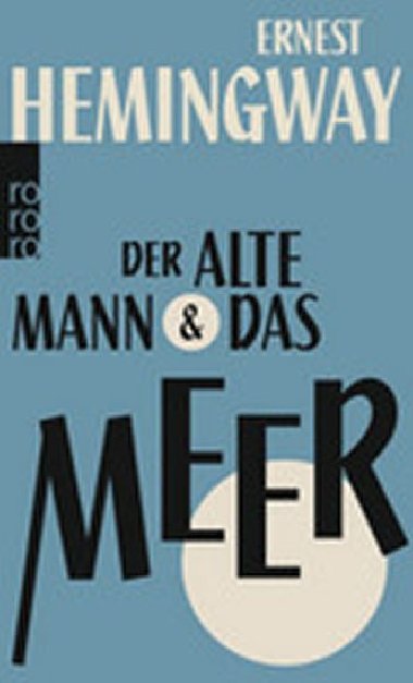 Der Alte Mann Und Das Meer - Hemingway Ernest
