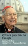 Vyznn papeskho teologa - Cottier Georges