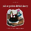 Jak se peou skt dorty - Vypeen pohdky a pohdkov recepty - Smola Judith