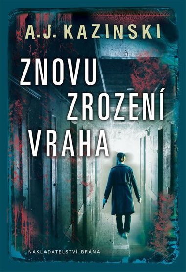 Znovuzrozen vraha - Kazinski A. J.