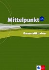 Mittelpunkt C1 - Cviebnice gramatiky - Butler E., Daniels A., Estermann Ch.,
