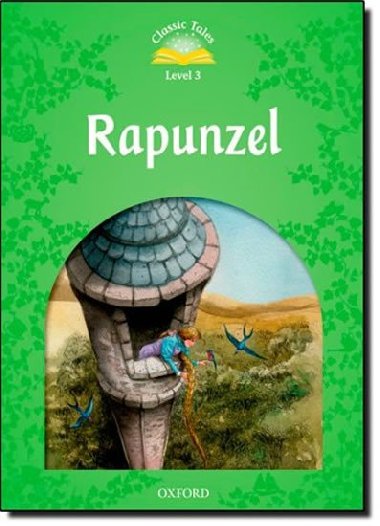 Classic Tales 3 2e: Rapunzel - Bladon Rachel