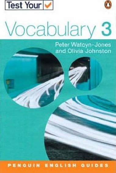 Test your Vocabulary 3 Intermediate - Watcyn-Jones Peter