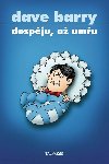 Dospju, a umu - Barry Dave