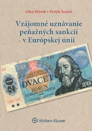 Vzjomn uznvanie peanch sankci v Eurpskej nii - Libor Klimek; Bystrk ramel