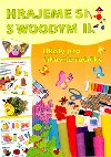 Hrajeme si s Woodym II. - koly pro ikovn ruiky - Peffkov Jana