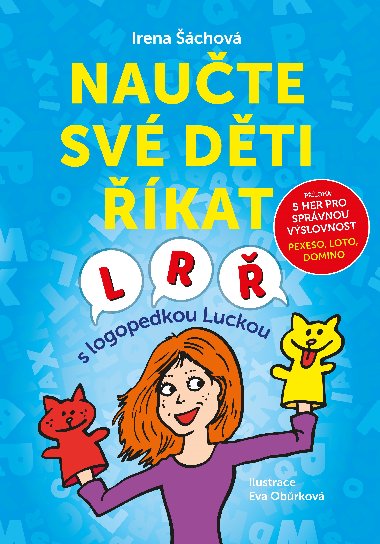 Naute sv dti kat L, R,  S logopedkou Luckou - Irena chov