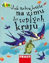 Jak elva letla na zimu do teplch kraj (edice ti +) - neuveden