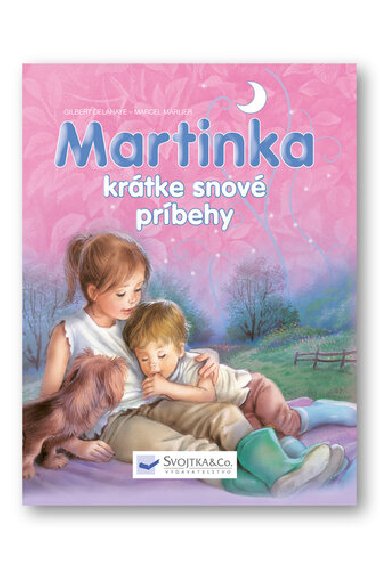 Martinka krtke snov prbehy - Gilbert Delahaye; Marcel Marlier