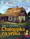 Chaloupka na vrku (Veernek) - Vchov rka