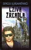 Liv zrcadla - Lukjannko Sergej
