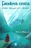 Frodova cesta - Robert Ellwood