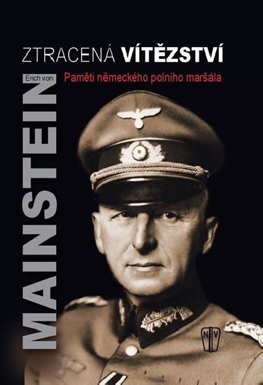 Ztracen vtzstv - Erich von Manstein