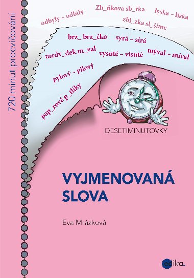 Vyjmenovan slova - Desetiminutovky - Eva Mrzkov