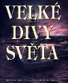Velk divy svta - 2. vydn - Ash Russell