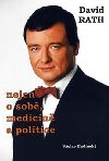 David Rath - nejen o sob, medicn a politice - Budinsk Vclav