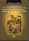 Od Blanku k Szav - Tajemnou eskou krajinou - Toufar Pavel