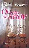 Okienko do snov (slovensky) - Keleov-Vasilkov Ta