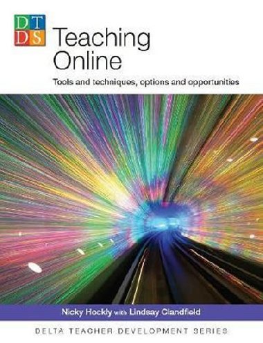 DELTA Teacher Development Series: Teaching Online - Hockly Nicky
