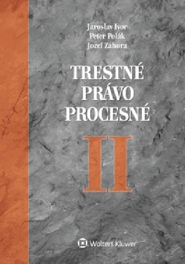 Trestn prvo procesn II - Jaroslav Ivor; Peter Polk; Jozef Zhora