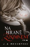 Na hran zapomnn - J.A. Redmerski
