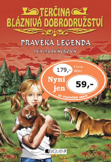 Pravěká legenda - Iva Hlaváčková; Jiří Hlaváček