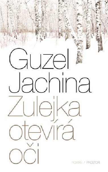 Zulejka otevr oi - Guzel Jachina
