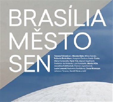 Brasília - město - sen - Yvonna Fričová