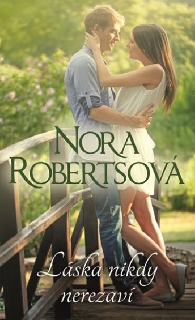 Lska nikdy nerezav - Nora Robertsov