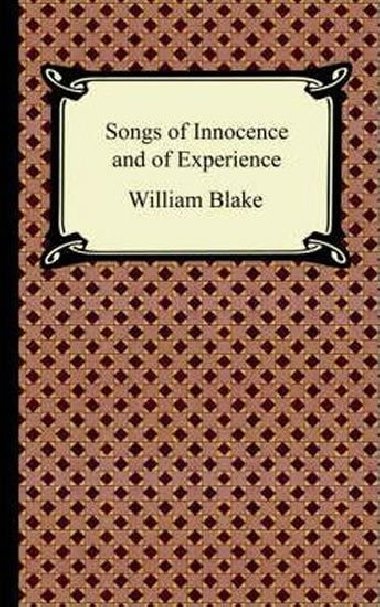 Songs of Innocence and of Experience - Blake William