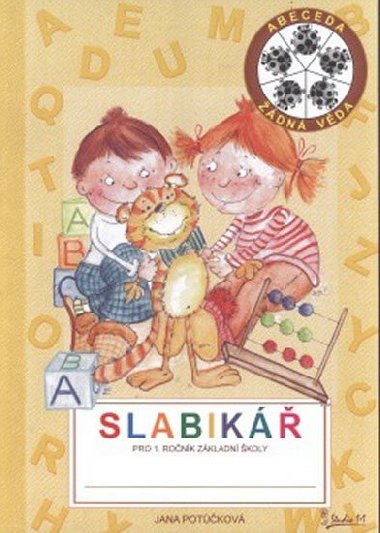 Slabikář pro 1. ročník základní školy - Potůčková Jana
