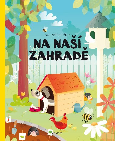 Kde bydl zvtka Na na zahrad - Pavla Hankov