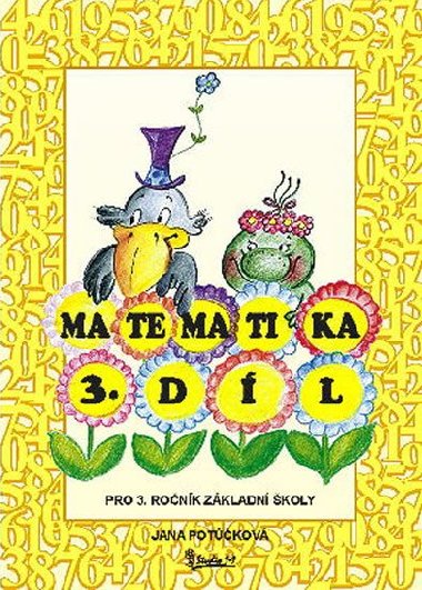 Matematika pro 3. ronk zkladn koly (3. dl) - Potkov Jana