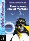 Pero se casan con las morenas - kolektiv autor