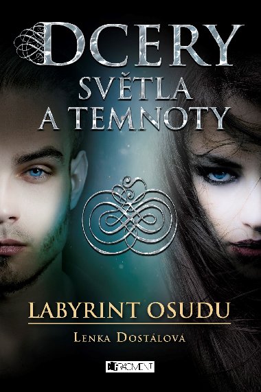 Dcery svtla a temnoty - Labyrint osudu - 