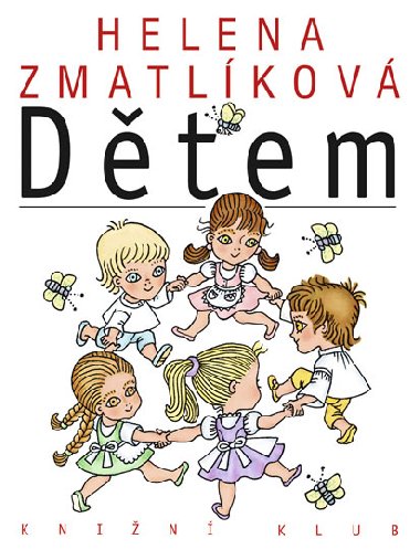 Helena zmatlkov dtem - Helena Zmatlkov