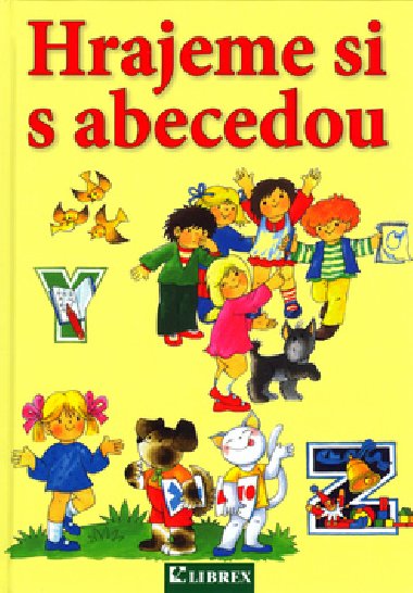Hrajeme si s abecedou - Ljuba tiplov; Edita Plickov