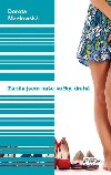 Zabila jsem nae koky, drah - Dorota Maslowsk