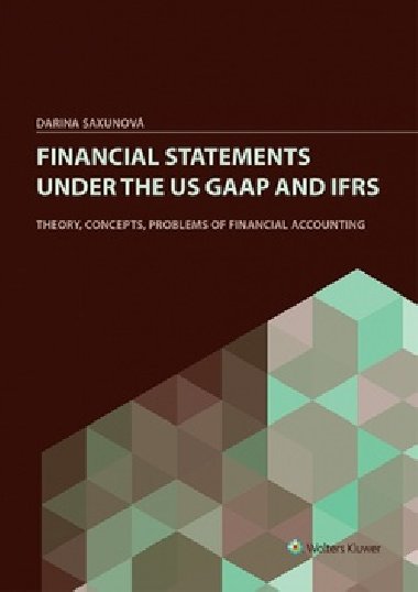Financial Statements under the US GAAP and IFRS - Darina Saxunov