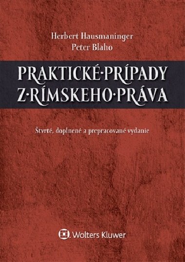 Praktick prpady z rmskeho prva - Herbert Hausmaninger; Peter Blaho