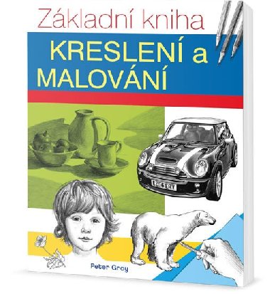 Zkladn kniha ilustrovn a kreslen - Peter Gray