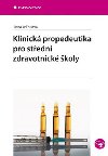 Klinick propedeutika pro stedn zdravotnick koly - Ilona Jelnkov