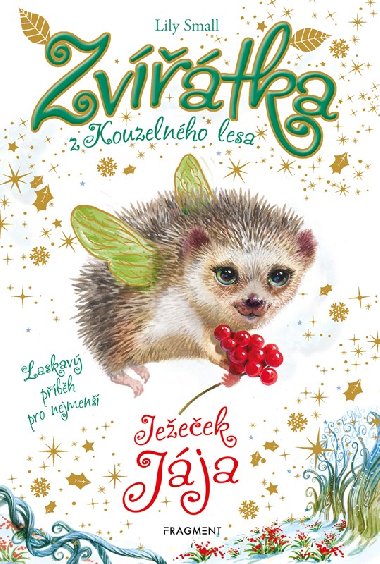 Zvtka z Kouzelnho lesa - Jeeek Jja - Lily Small