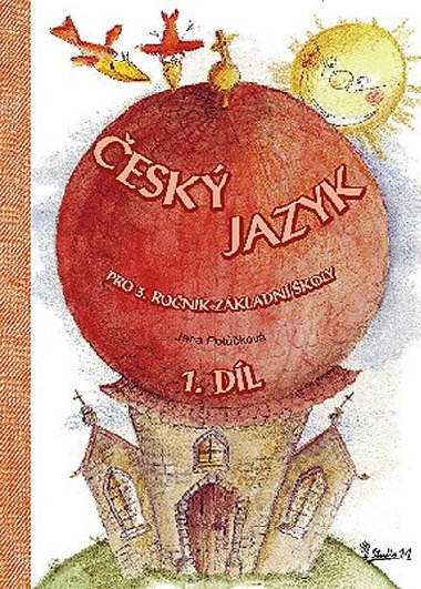 esk jazyk pro 3. ronk zkladn koly (1. dl) - Potkov Jana