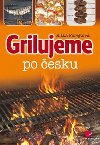 Grilujeme po esku - Jitka Forejtov