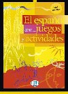 El espaol con... juegos y actividades - Nivel Elemental (ELI) - neuveden
