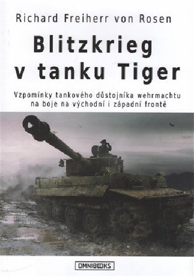Blitzkrieg v tanku Tiger - Richard Freiherr  von Rosen